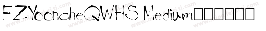 FZYooncheQWHS Medium字体转换